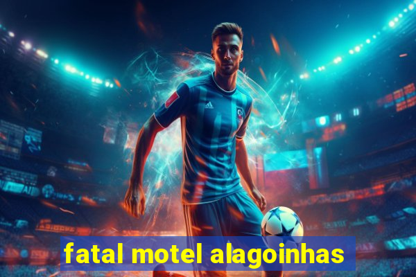 fatal motel alagoinhas